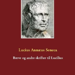 Breve og andre skrifter til Lucilius
