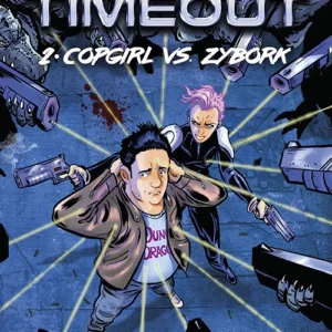 Timeout 2: Copgirl vs. Zybork