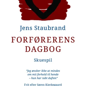 Forførerens Dagbog. Skuespil.