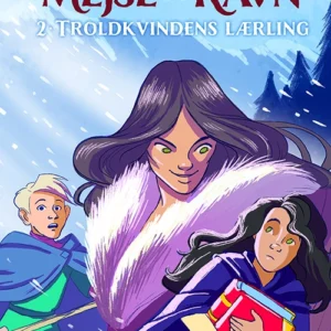 Mejse og Ravn 2: Troldkvindens lærling