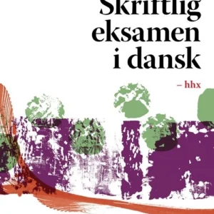 Skriftlig eksamen i dansk hhx