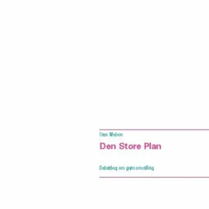 Den Store Plan