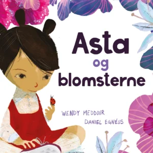 Asta og blomsterne