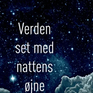 Verden set med nattens øjne