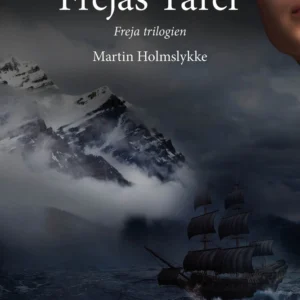 Frejas Tårer - Freja-trilogien III