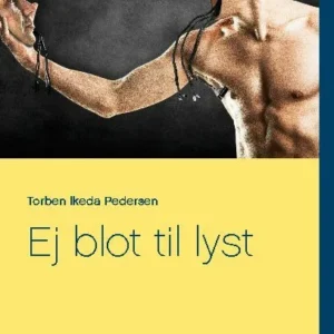 Ej blot til lyst