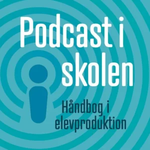 Podcast i skolen