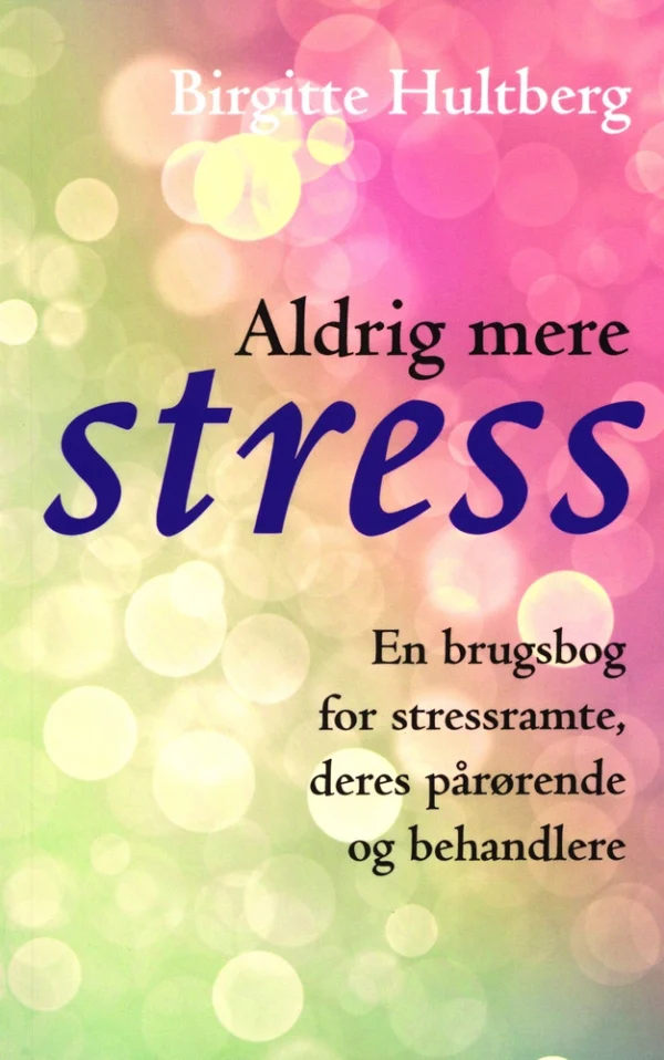 Aldrig mere stress