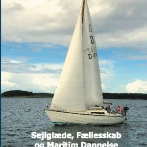 Sejlglæde, Fællesskab og Maritim Dannelse