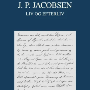 J.P. Jacobsen - liv og efterliv