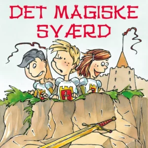 RIDDERSKOLEN  -  DET MAGISKE SVÆRD