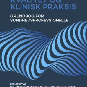 Forskning, kvalitet og klinisk praksis