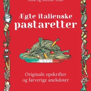 Ægte italienske pastaretter