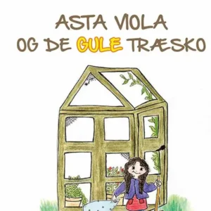Asta Viola og de gule træsko