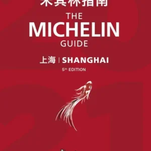 Michelin Hotels & Restaurants Guide Shanghai 2021
