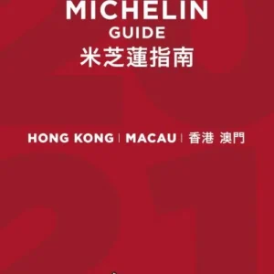 Michelin Hotels & Restaurants Guide Hong Kong & Macau 2021