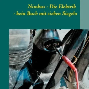 Nimbus - Die Elektrik - kein Buch mit sieben Siegeln