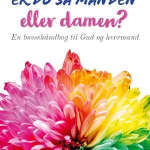 Er du så manden eller damen?