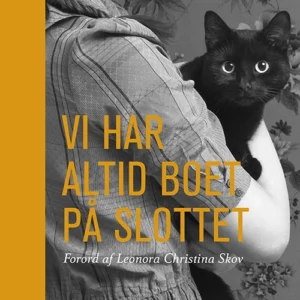 Vi har altid boet på slottet