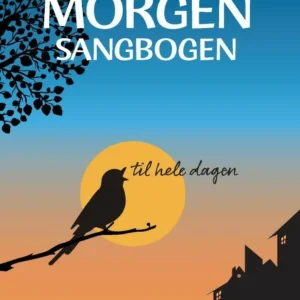 Morgensangbogen  -  til hele dagen