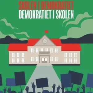 Skolen i demokratiet - demokratiet i skolen