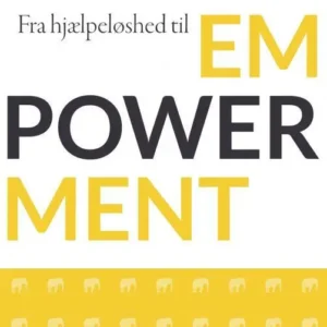 Fra hjælpeløshed til empowerment