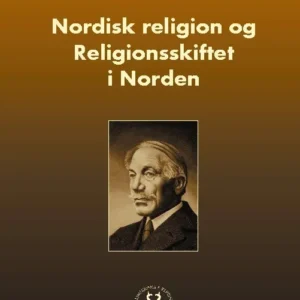 Nordisk religion og Religionsskiftet i Norden
