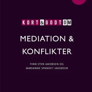 Kort & godt om MEDIATION & KONFLIKTER