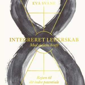 Integreret lederskab med sjælens kraft