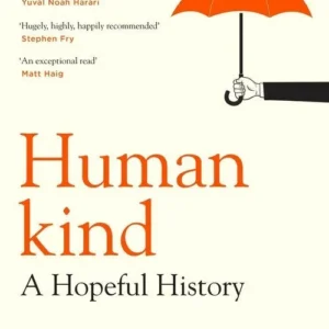Humankind: A Hopeful History