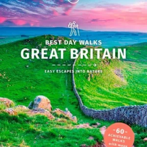 Best Day Walks Great Britain: Easy escapes into nature