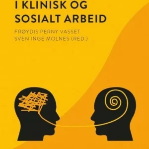 Kommunikasjon i klinisk og sosialt arbeid