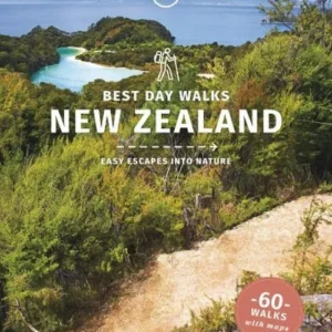 Best Day Walks New Zealand: Easy escapes into nature
