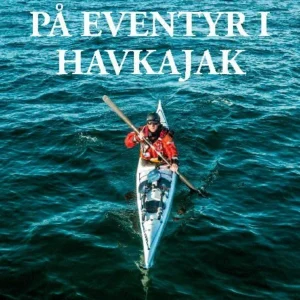 På eventyr i havkajak