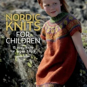 Nordic Knits for Children: 15 Cosy Knits for Ages 3 to 9