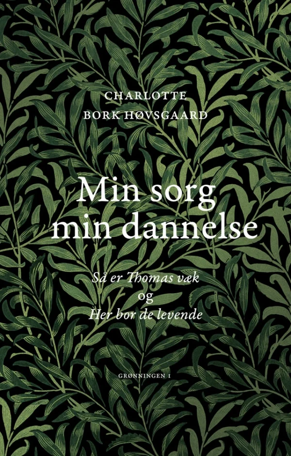 Min sorg min dannelse
