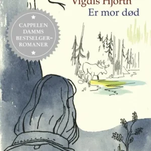 Er mor død : roman
