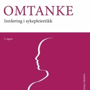 Omtanke : innføring i sykepleieetikk