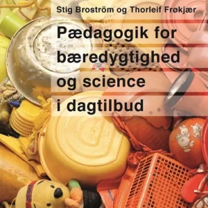 Pædagogik for bæredygtighed og science i dagtilbud