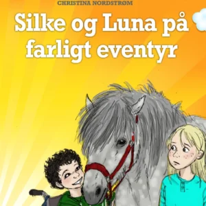 Silke og Luna på farligt eventyr