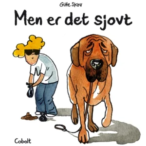 MEN ER DET SJOVT