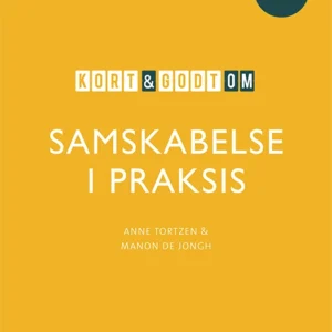 Kort & godt om SAMSKABELSE I PRAKSIS