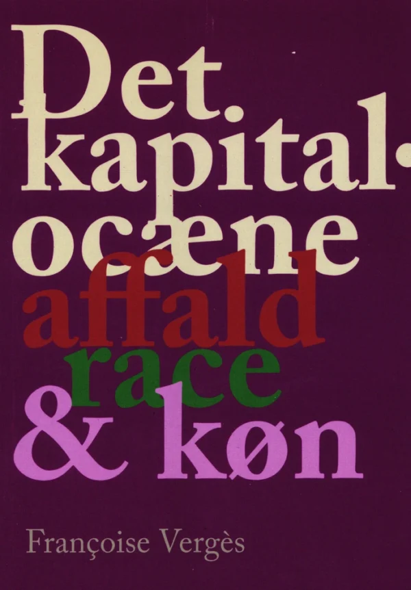 Det kapitalocæne affald, race & køn