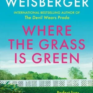 Where the Grass Is Green