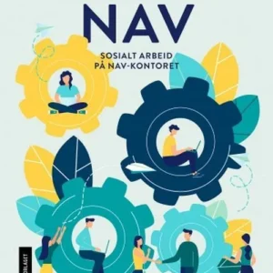 Oppfølgingsarbeid i NAV : sosialt arbeid på Nav-kontoret