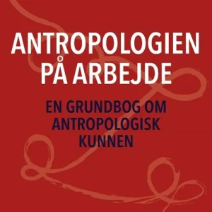 Antropologien på arbejde