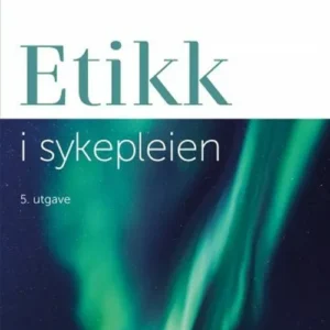 Etikk i sykepleien