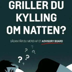 Griller du kylling om natten?