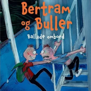 Bertram og Buller - Ballade ombord