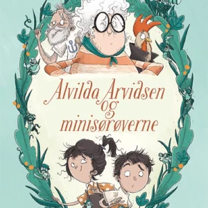 Alvilda Arvidsen og minisørøverne